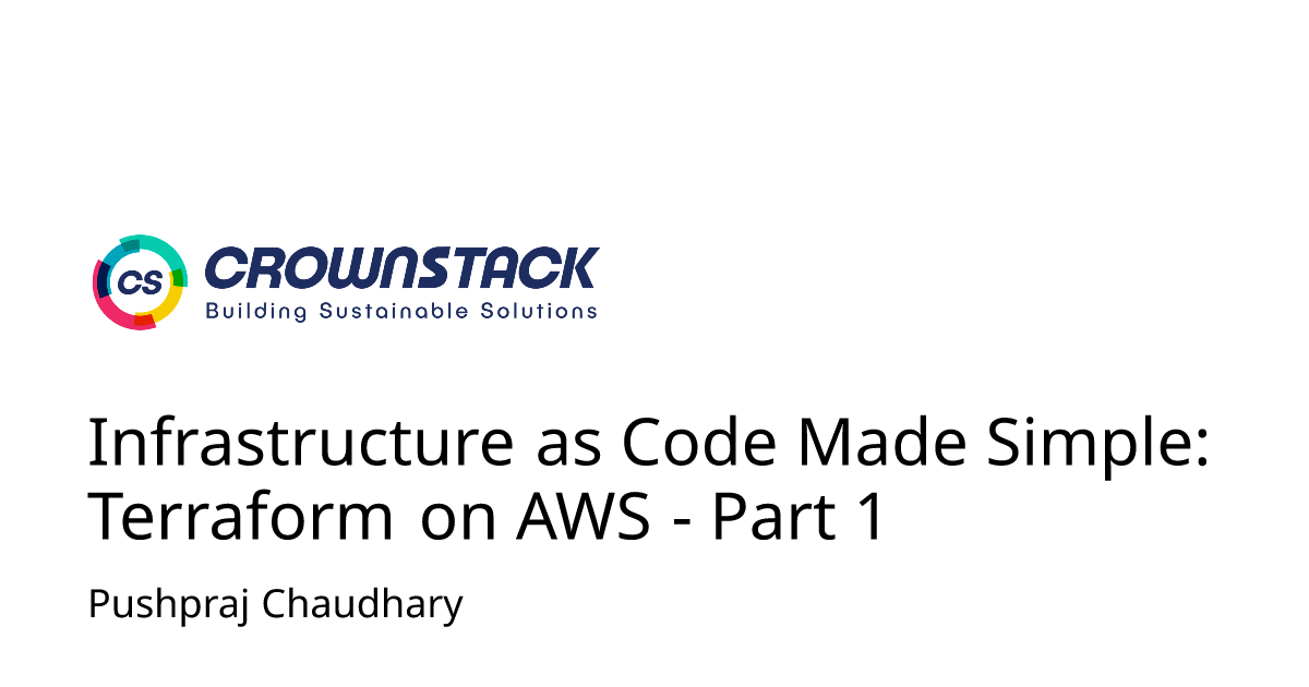 Infrastructure as Code Made Simple: Terraform on AWS - Part 1