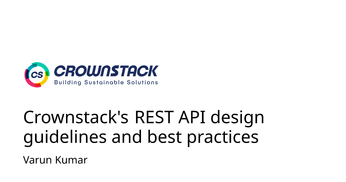 Crownstack's REST API design guidelines and best practices